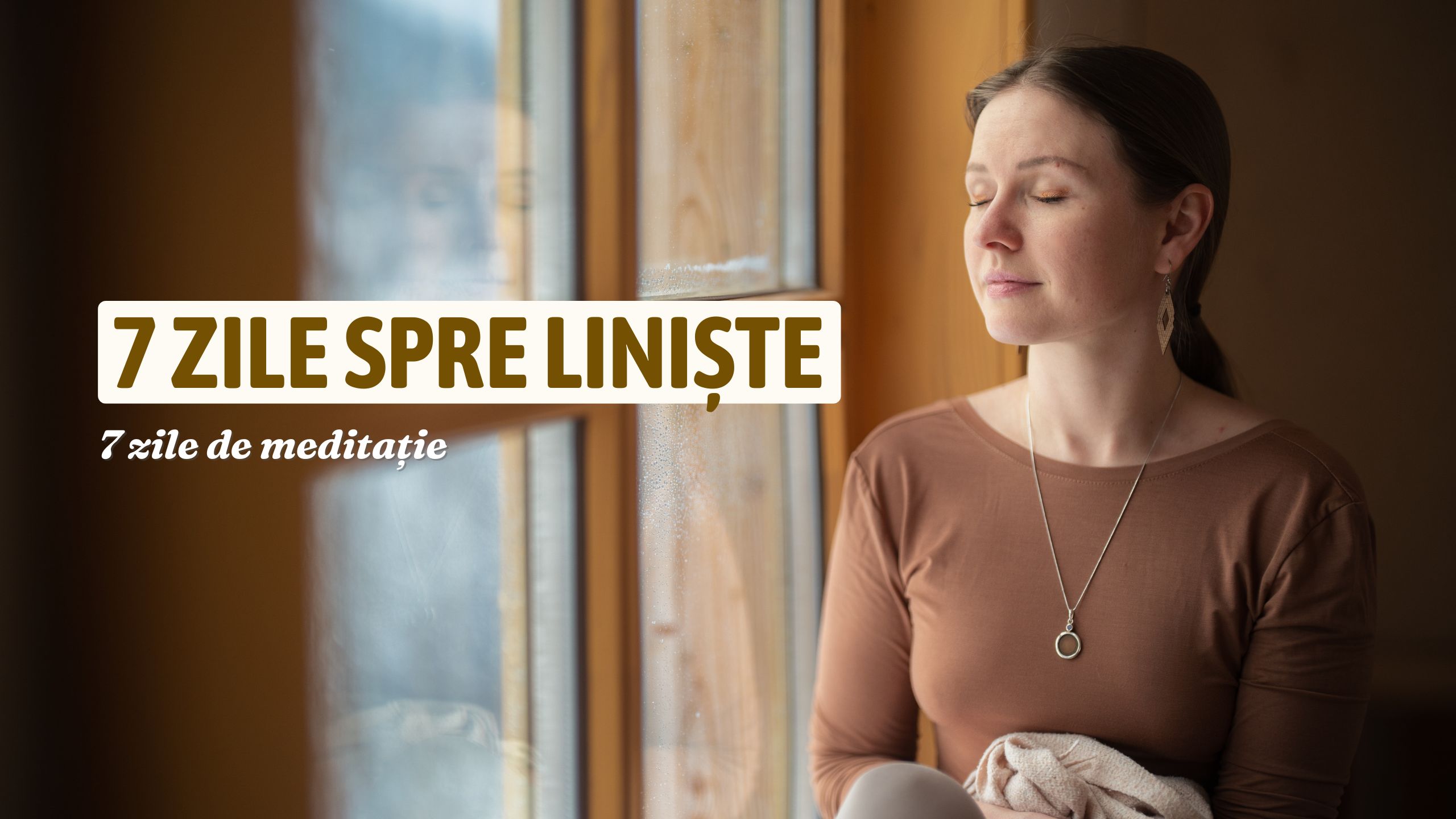 7 zile spre liniște - 7 zile de meditație